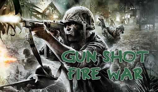 game pic for Gun shot fire war